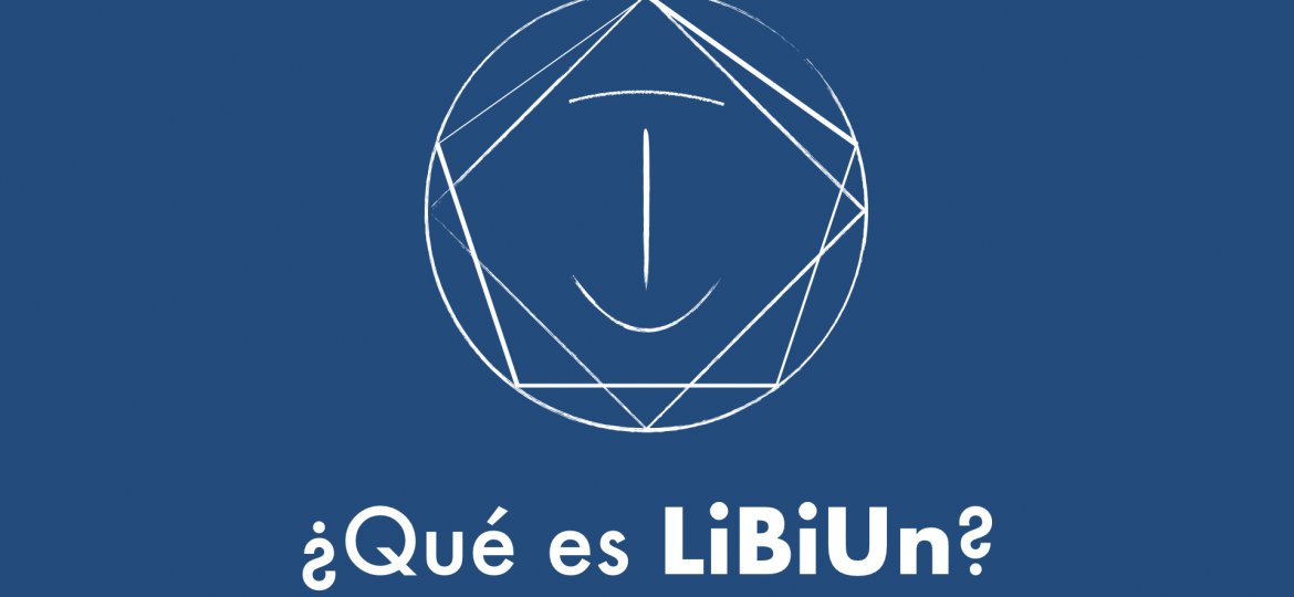 ¿Qué es LiBiUn?.001